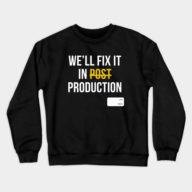 We will fix it in production Crewneck Sweatshirt by OnceUponAPrint